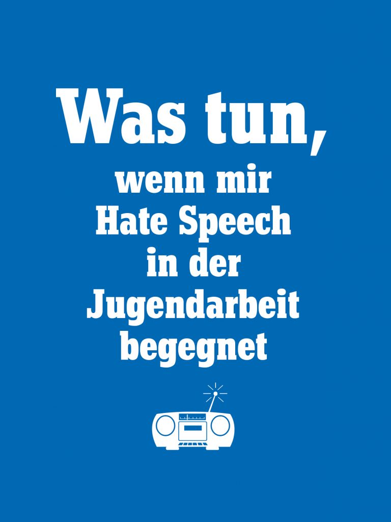 Was tun gegen Hate Speech? - Amadeu Antonio Stiftung
