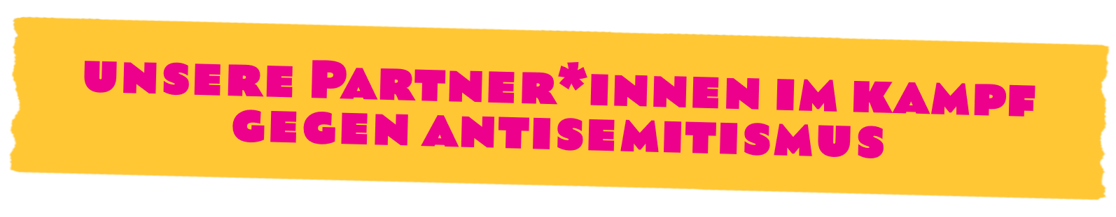 Unsere Partner:innen im Kampf gegen Antisemitismus