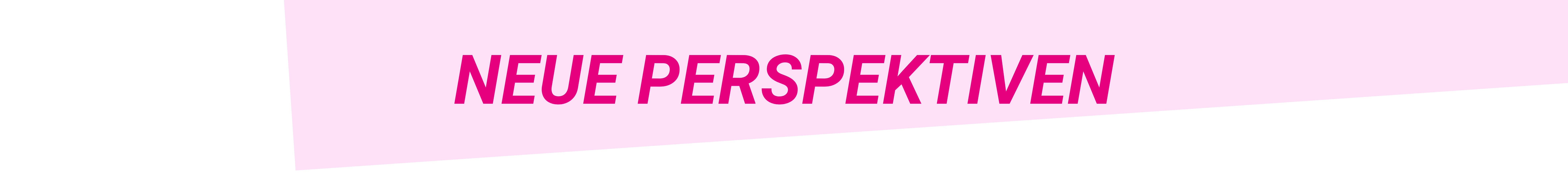 Überschrift: Neue Perspektiven
