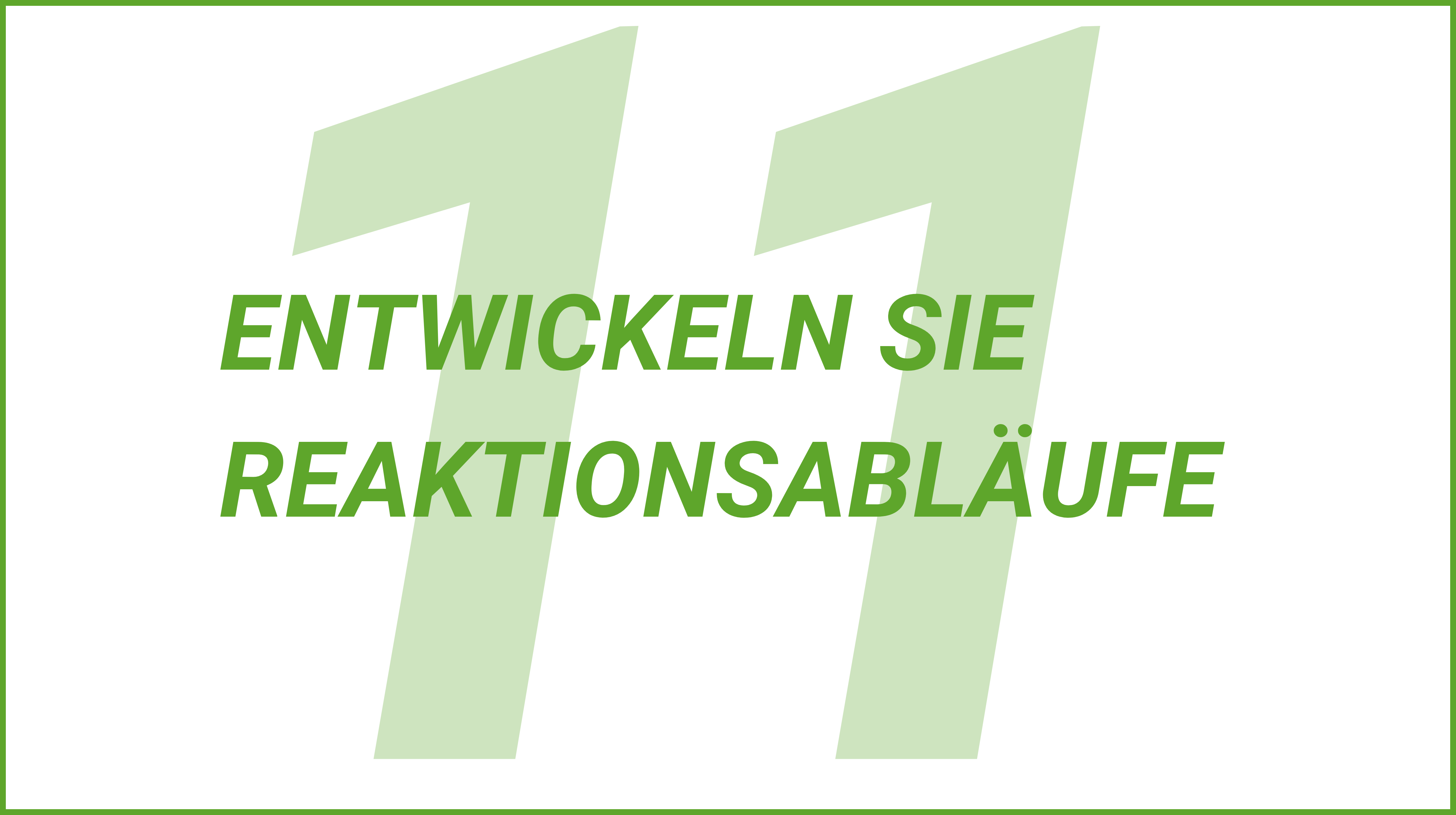 Weiterblättern zu Tipp 11. Entwickeln Sie Reaktionsabläufe