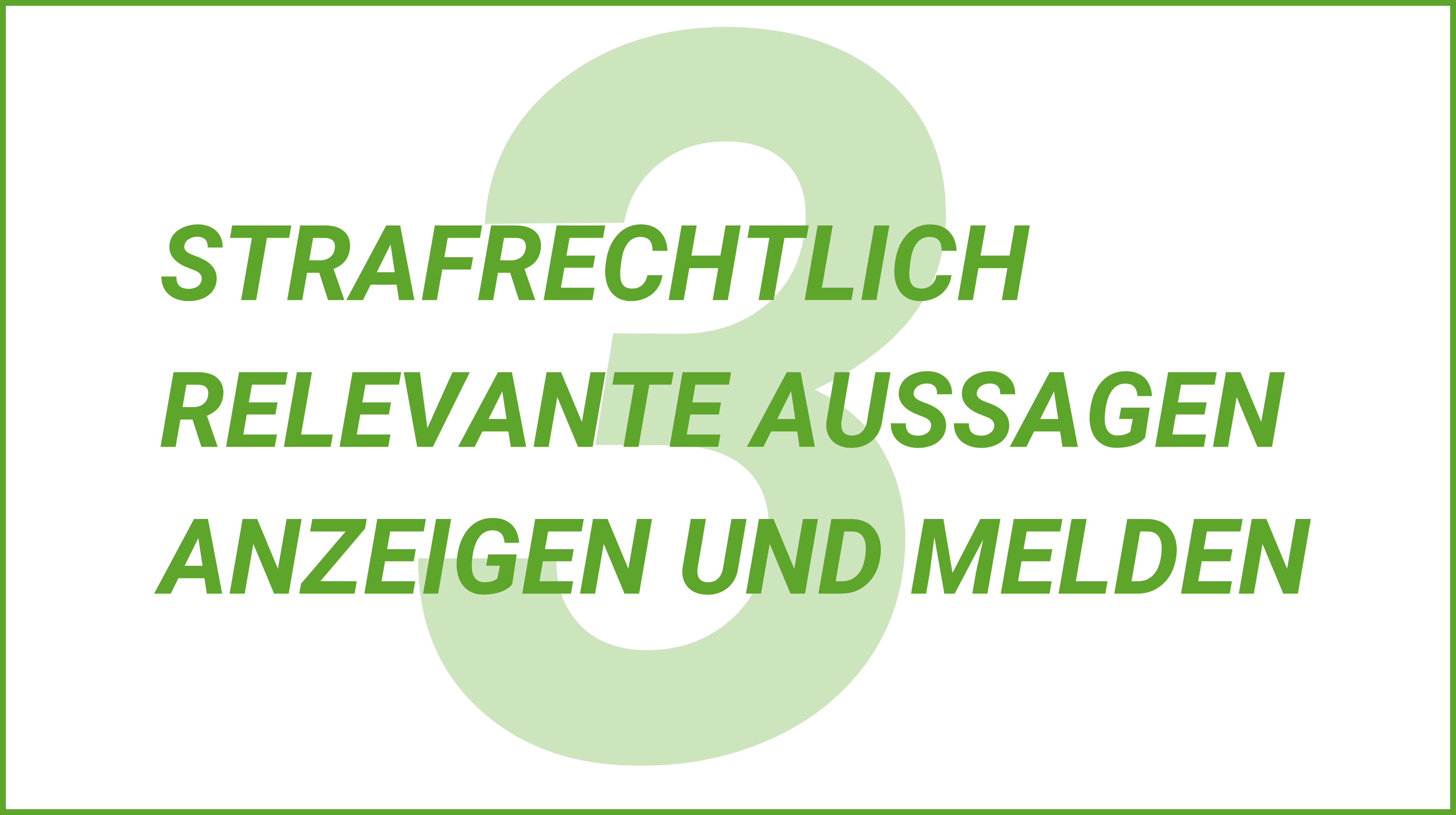 Weiterblättern zu Tipp 3. Strafrechtlich relevante Aussagen anzeigen und melden