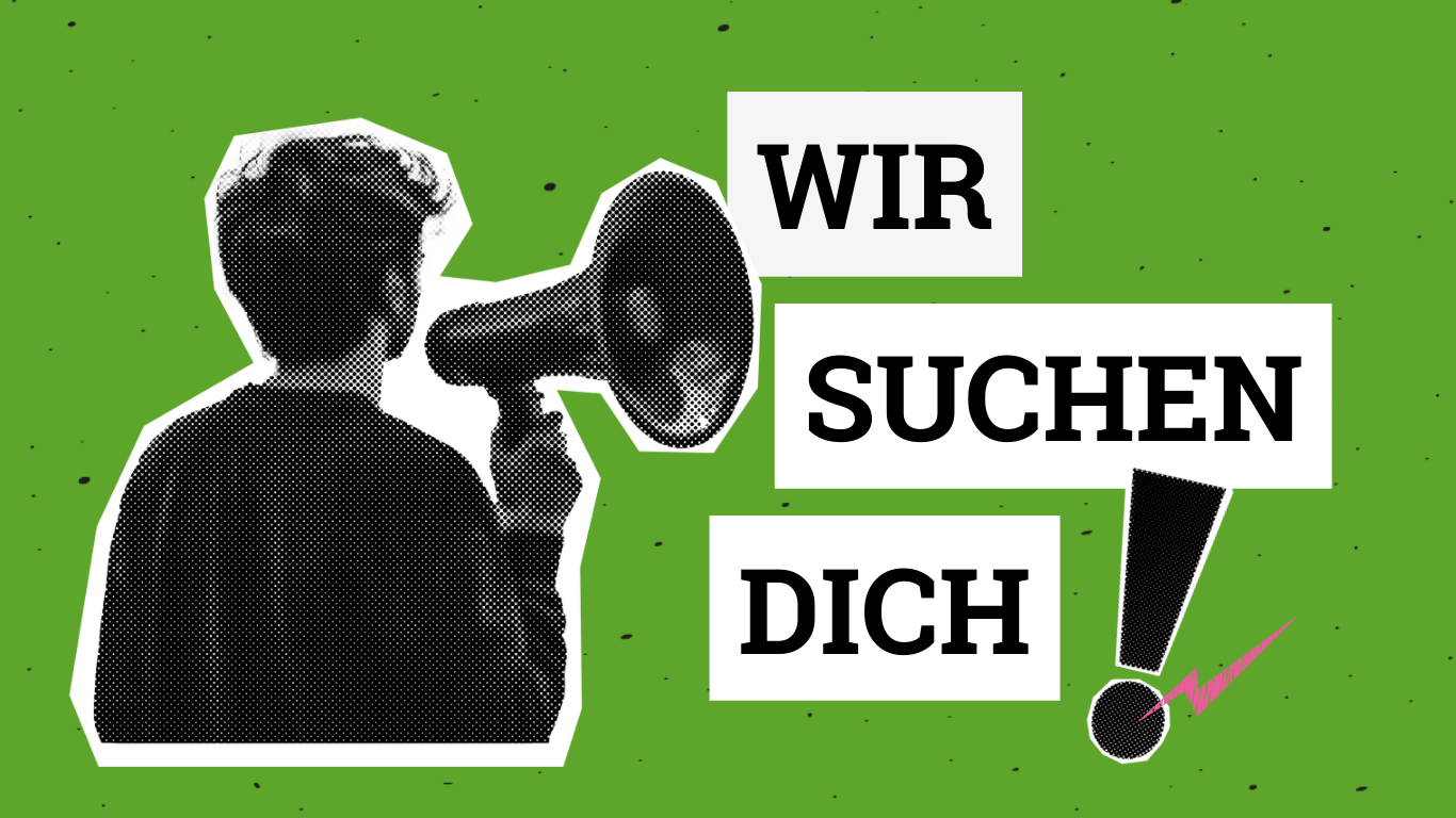 Wir suchen dich!