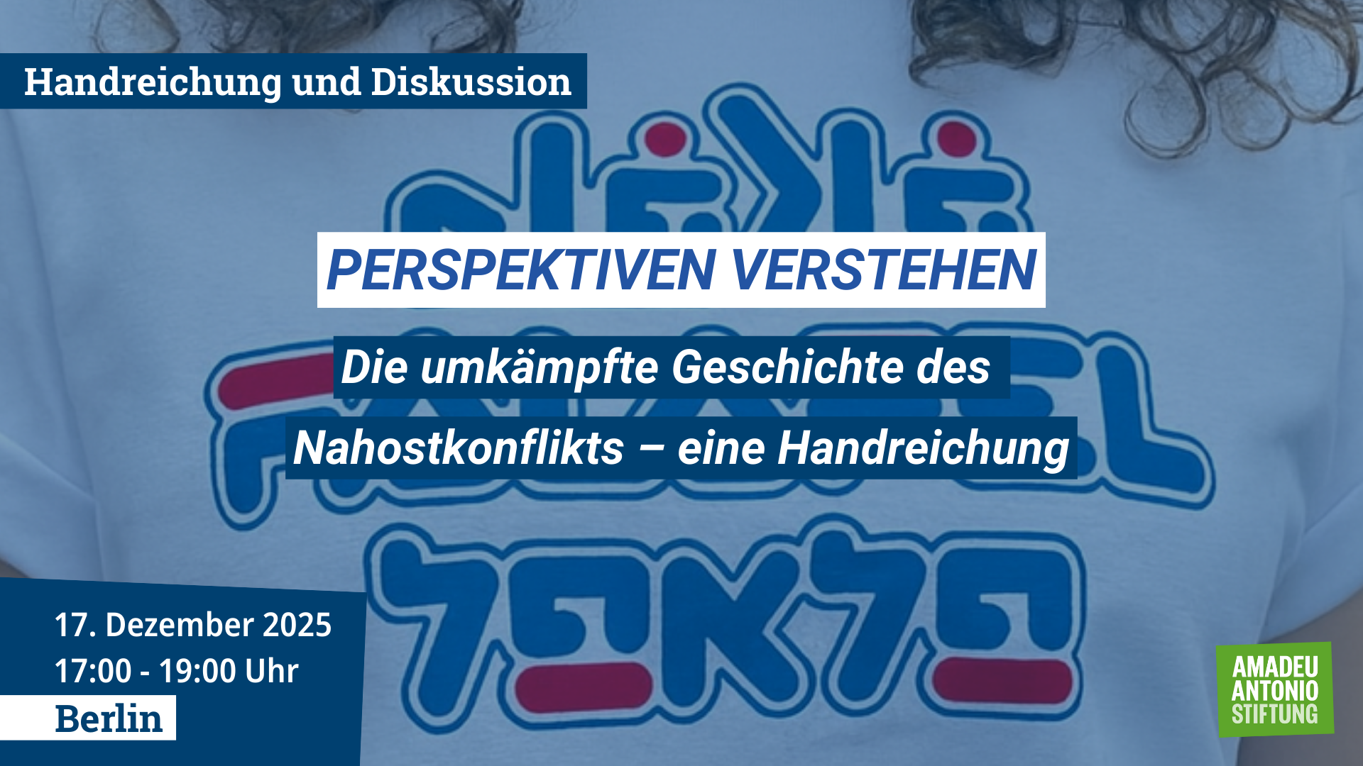 Perspektiven verstehen. Die umkämpfte Geschichte des Nahostkonfliktes (1920 x 1080 px)